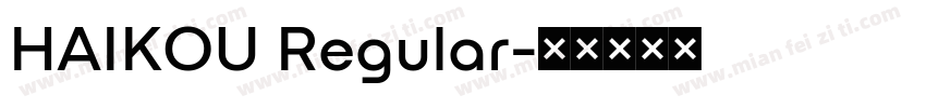 HAIKOU Regular字体转换